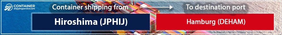 from harbor Hiroshima JP HIJ to hamburg DE HAM