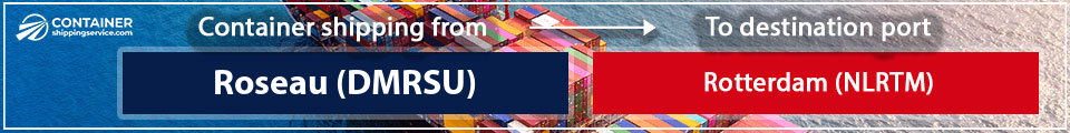 from harbor Roseau DM RSU to rotterdam NL RTM